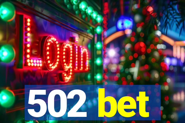 502 bet